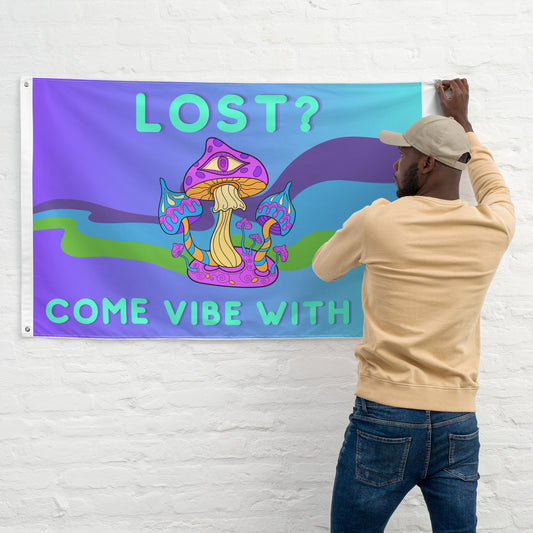 Festival Flag "Lost? Come Vibe With Us"